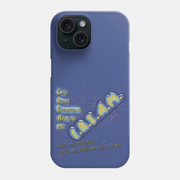 Cash Rules Phone Case by djmrice