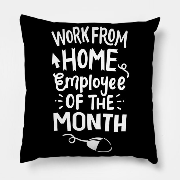 Work From Home Employee Pillow by CreativeGiftShop