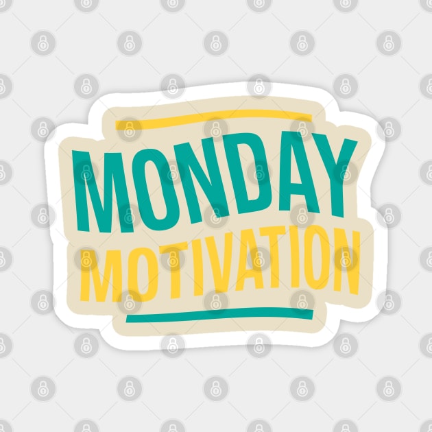 Monday Motivation Magnet by pentaShop