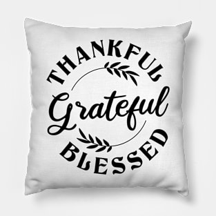 Thanksgiving Thankful Grateful Blessed Pillow