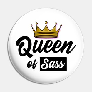 Queen of Sass Design Pin