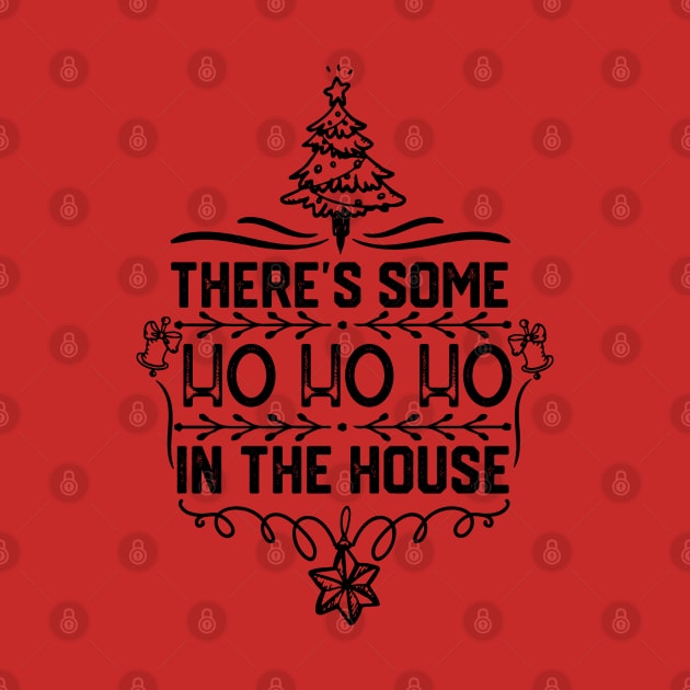 There's Some Ho Ho Ho in This House - Humorous Christmas Jokes by KAVA-X