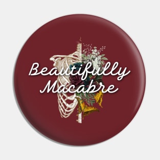 Beautifully Macabre Pin