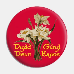 Dydd Gwyl Dewi Hapus St Davids Day Daffodils Pin