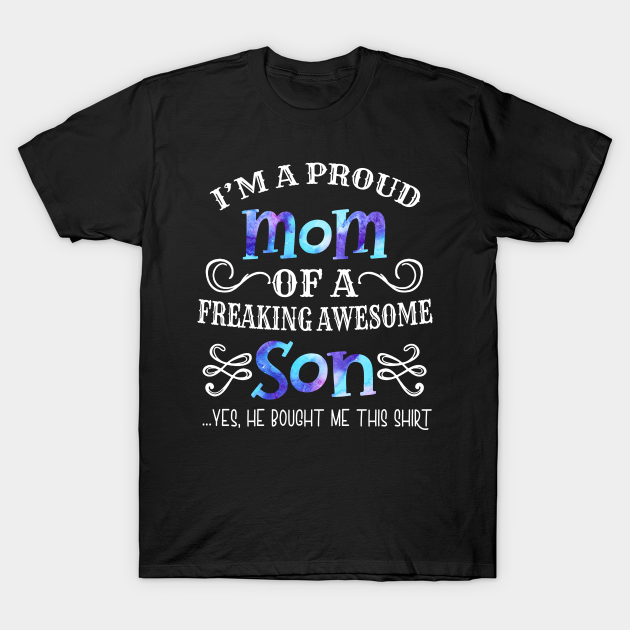 Discover Proud Mom T Shirt - Mother_s Day Gift From a Son to Mom Mama - Mom - T-Shirt