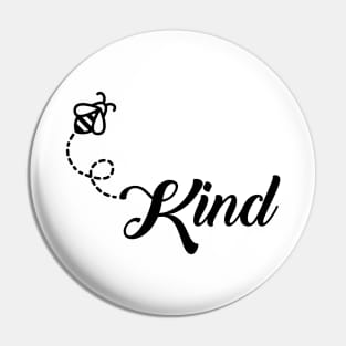 Be Kind Funny Bee Be Humble Be Kindness Human Pin