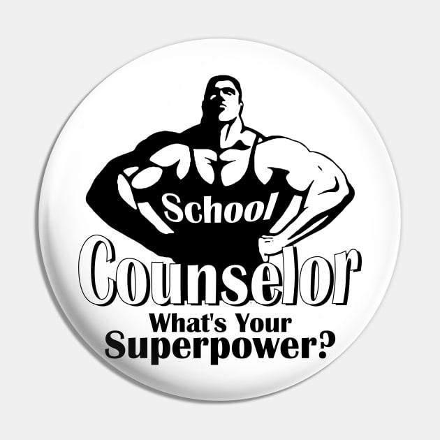 I'm Super School Counselor Pin by ArtedPool