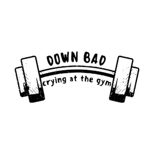 Down Bad T-Shirt