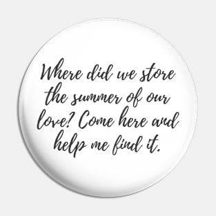 The Summer of Our Love Pin