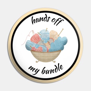 Hands off my bundle Pin