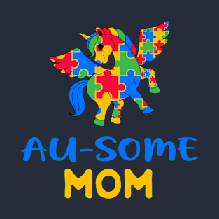 Au-some mom T-Shirt