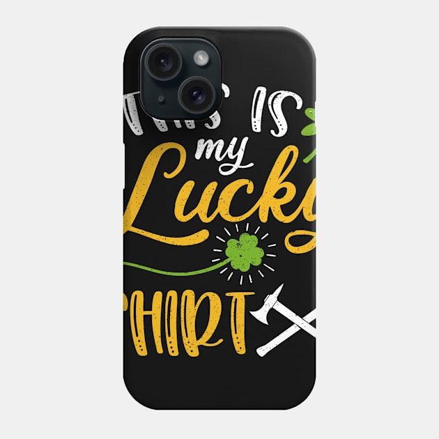 Firefighter This is My Lucky Shirt St Patrick's Day Phone Case by maximel19722