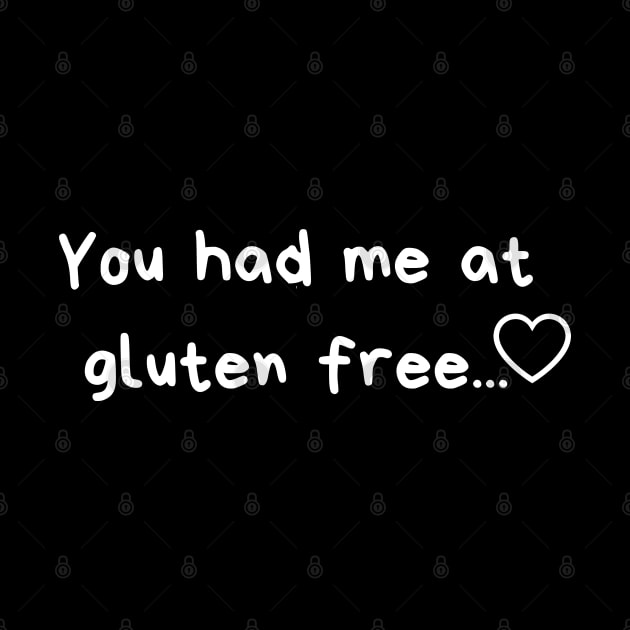 You had me at gluten free.. by Gluten Free Traveller