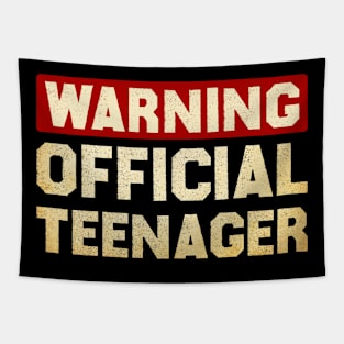 Funny Teenager Warning Official Teenager Tapestry