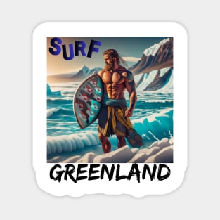 Surfing Greenland Stoked on the Coolest Curls Humor Shirt Magnet