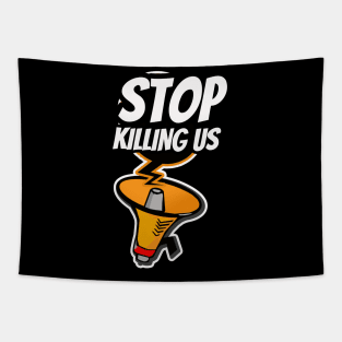 Stop Killing Us Tapestry