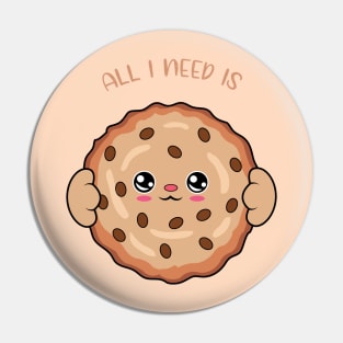 All i need is cookie, cute cookie kawaii for cookie lovers. Pin