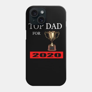 top dad for 2020 Phone Case