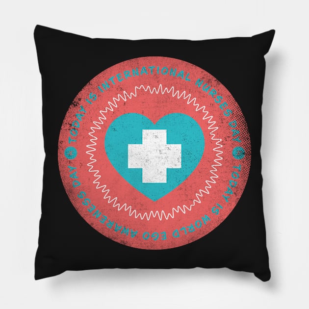 Today is International Nurses Day Badge Pillow by lvrdesign