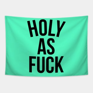 Holy As Fuck Tapestry