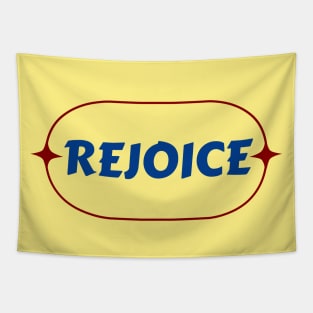 Rejoice | Christian Tapestry