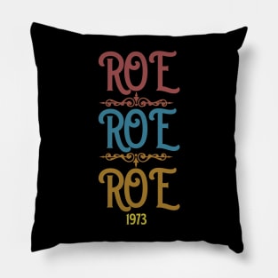 ROE ROE ROE 1973 Pillow