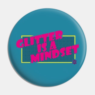 Glitter is a mindset Pin