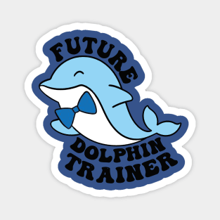 future dolphin trainer  gift Magnet