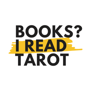 Books? I read Tarot T-Shirt