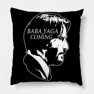 Baba Yaga is Coming Pillow