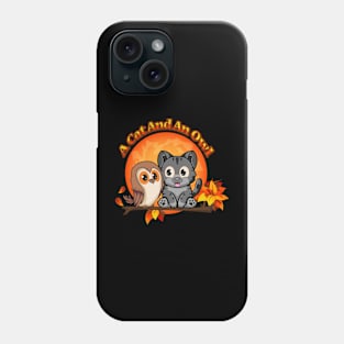A cat and an owl Phone Case