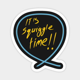 It’s squiggle time Magnet