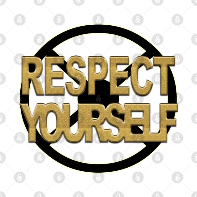 Respect yourself by Sinmara