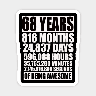 68 Years 816 Months Of Being Awesome Magnet