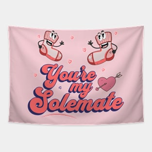 You're My Solemate Tapestry