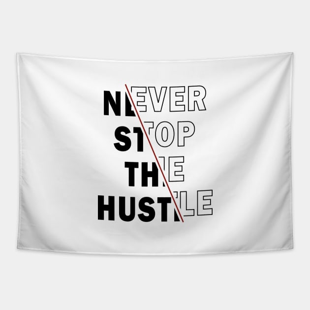 NEVER STOP THE HUSTLE Tapestry by The Retro Black Store