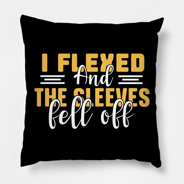 I Flexed and The Sleeves Fell Off Pillow by badrianovic