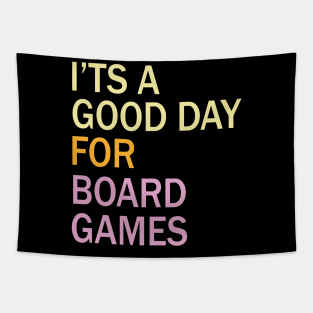 t's A Good Day For Board Games For Boardgamers Tapestry