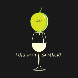 Funny bunch of grapes and white wine T-Shirt