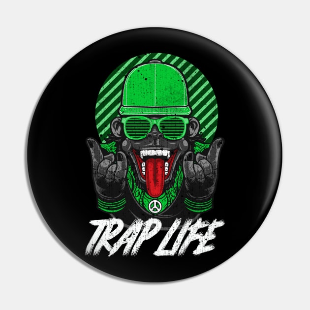 Trap Life - Hiphop/Trap Music Pin by WizardingWorld