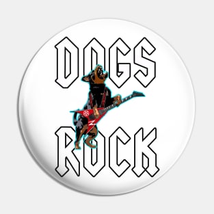 Dogs Rock #4 Pin