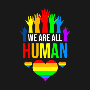 We Are All HUMAN LOVE T-Shirt