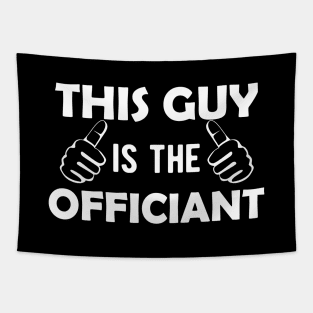 Officiant - This guy is the officiant Tapestry