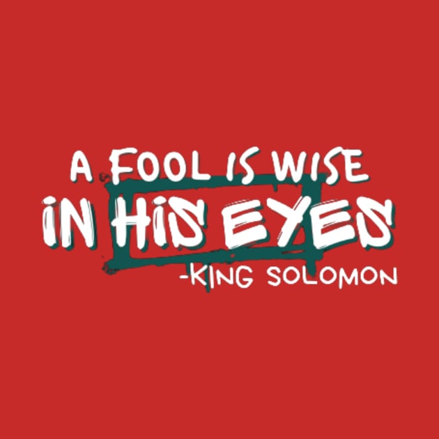 A fool is wise in his eyes by Luka's Closet