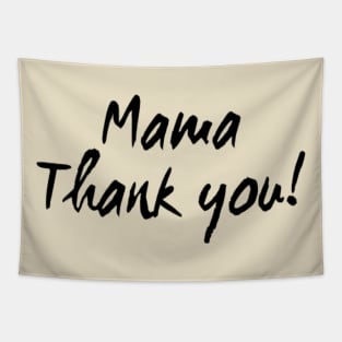 MAMA THANK YOU! Tapestry