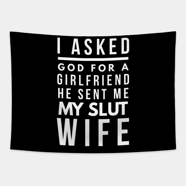 Slut Wife Tapestry by FunnyZone