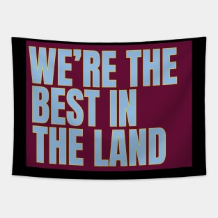 we're the best in the land Tapestry