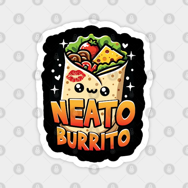 Neato Burrito Funny Mexican Food Lover Graphic Magnet by Graphic Duster