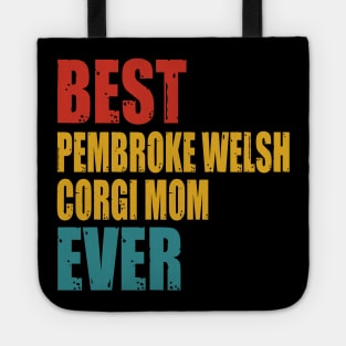 Vintage Best Pembroke Welsh Corgi Mom Ever Tote