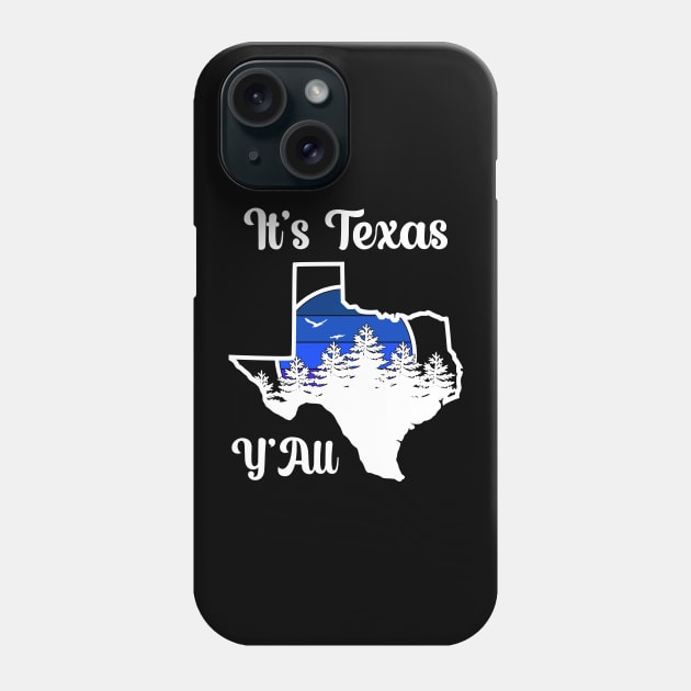 Its Texas Yall, Small Town Texas Phone Case by Cor Designs